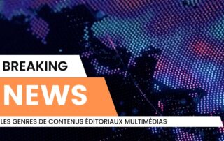 genres contenus éditoriaux multimédias