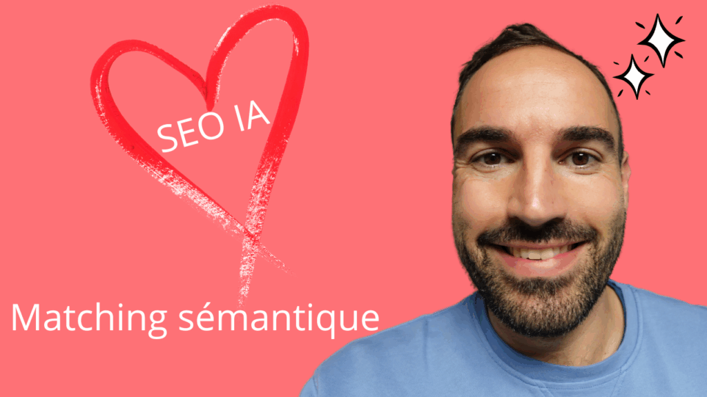 matching sémantique référencement IA