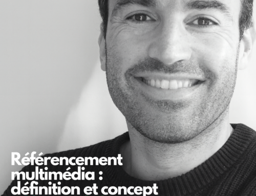 Le référencement multimédia pour se référencer sur Google à l’heure de l’IA